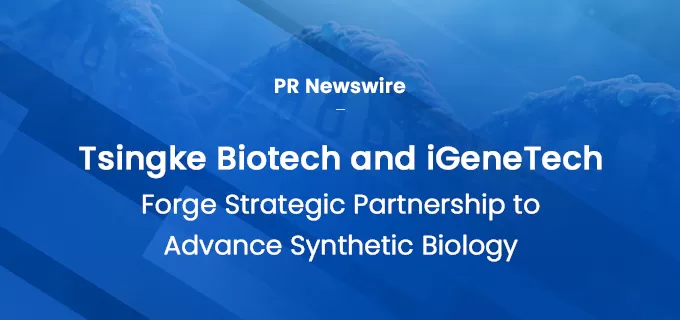 Tsingke Biotech and iGeneTech Forge Strategic Partnership to Lead Synthetic Biology Advancements