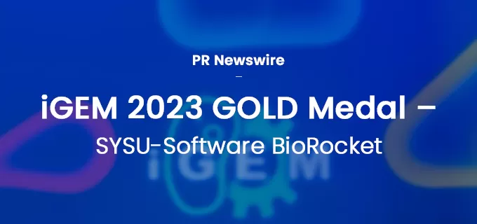 Tsingke Congratulates iGEM 2023 SYSU-Software on Winning GOLD MEDAL for BioRocket Project